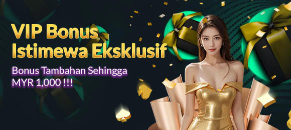 VIP Bonus Istimewa Ekslusif
